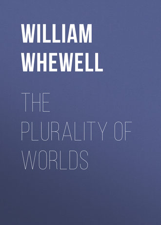 William Whewell. The Plurality of Worlds