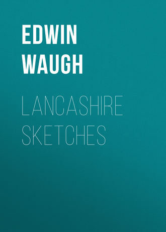 Обложка книги «Lancashire Sketches»