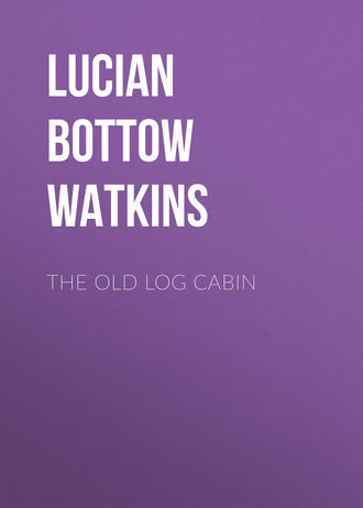 Обложка книги «The Old Log Cabin»