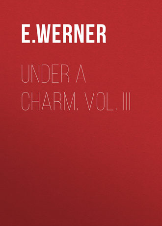 Обложка книги «Under a Charm. Vol. III»