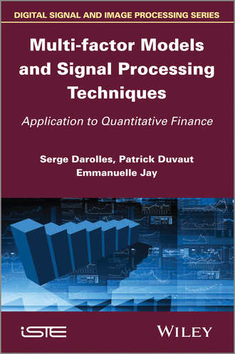 Patrick Duvaut. Multi-factor Models and Signal Processing Techniques