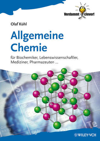 Olaf  Kuhl. Allgemeine Chemie. f?r Biochemiker Lebenswissenschaftler, Mediziner, Pharmazeuten...