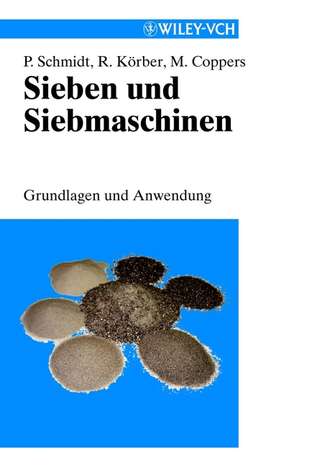 Paul  Schmidt. Sieben und Siebmaschinen