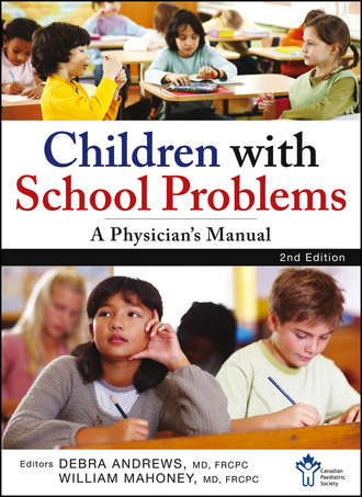 Debra  Andrews. Children With School Problems: A Physician's Manual