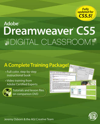 Greg Heald. Dreamweaver CS5 Digital Classroom, (Covers CS5 and CS5.5)