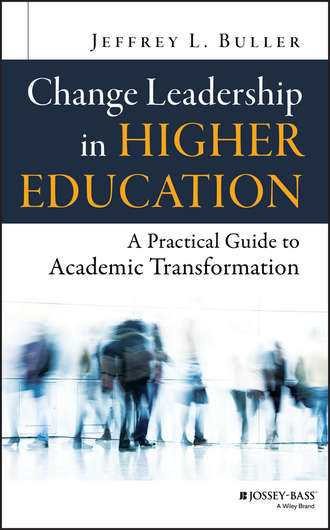 Jeffrey L. Buller. Change Leadership in Higher Education