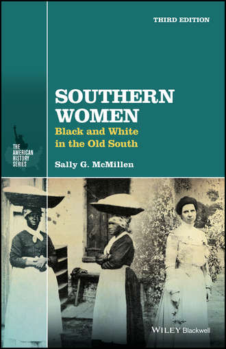 Sally G. McMillen. Southern Women