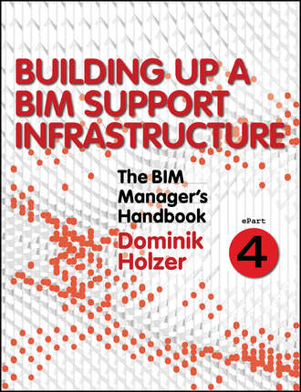 Dominik Holzer. The BIM Manager's Handbook, Part 4