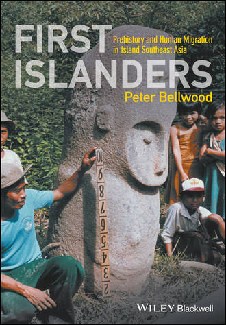 Peter Bellwood. First Islanders