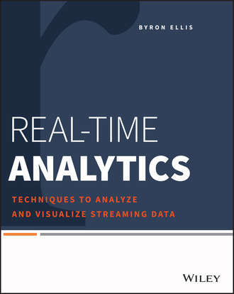 Byron Ellis. Real-Time Analytics