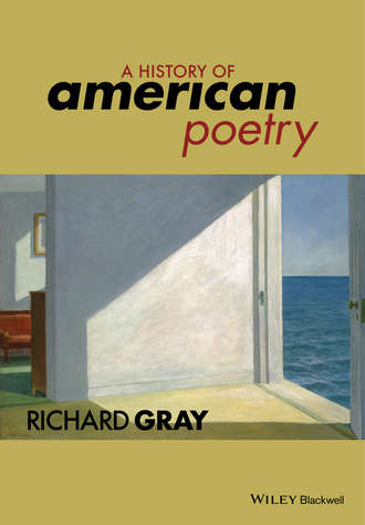 Richard  Gray. A History of American Poetry