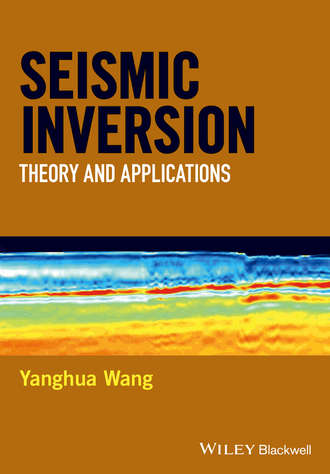 Yanghua Wang. Seismic Inversion