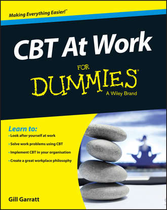 Gill  Garratt. CBT At Work For Dummies