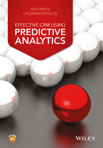 Antonios Chorianopoulos. Effective CRM using Predictive Analytics