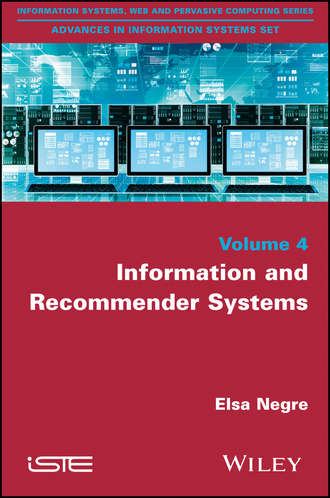 Elsa N?gre. Information and Recommender Systems