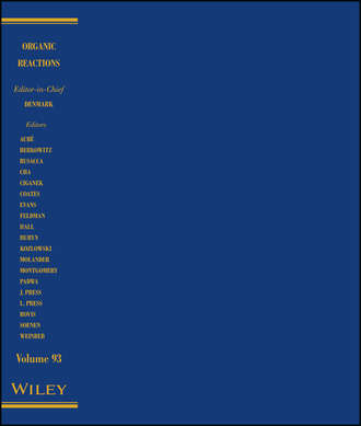 Scott E. Denmark. Organic Reactions, Volume 93