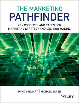 David Stewart W.. The Marketing Pathfinder. Key Concepts and Cases for Marketing Strategy and Decision Making