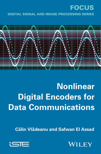 Safwan El Assad. Nonlinear Digital Encoders for Data Communications