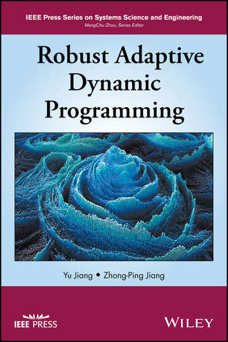 Yu Jiang. Robust Adaptive Dynamic Programming