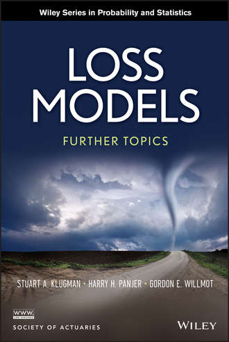 Stuart A. Klugman. Loss Models