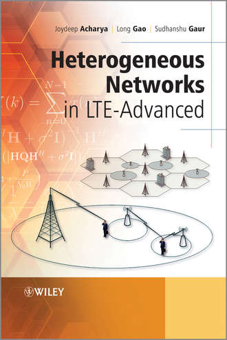 Joydeep Acharya. Heterogeneous Networks in LTE-Advanced