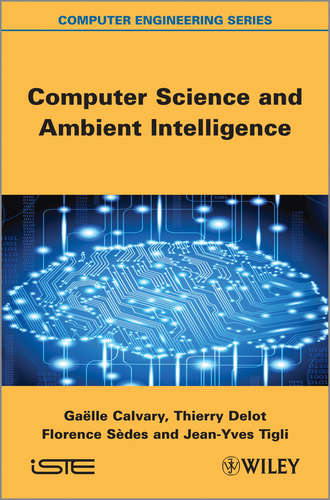 Ga?lle Calvary. Computer Science and Ambient Intelligence