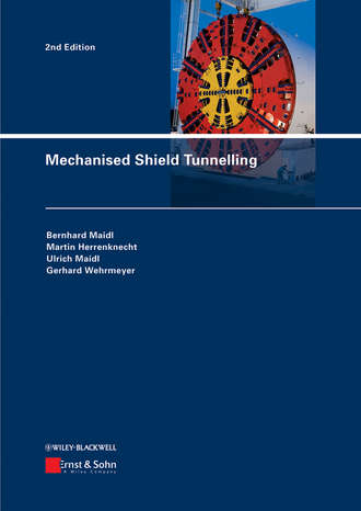 Bernhard Maidl. Mechanised Shield Tunnelling