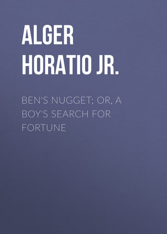 Обложка книги «Ben's Nugget; Or, A Boy's Search For Fortune»