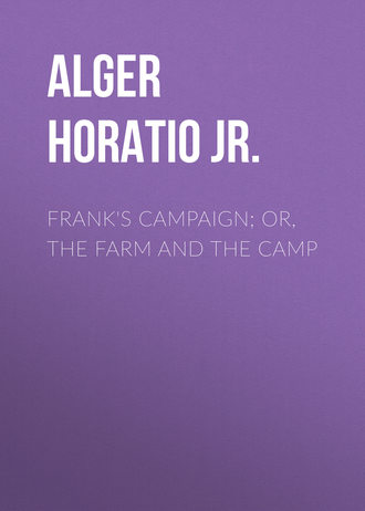 Обложка книги «Frank's Campaign; Or, The Farm and the Camp»