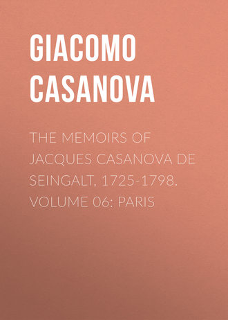 Обложка книги «The Memoirs of Jacques Casanova de Seingalt, 1725-1798. Volume 06: Paris»