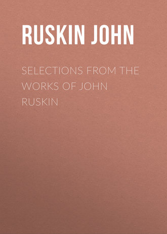 Обложка книги «Selections From the Works of John Ruskin»