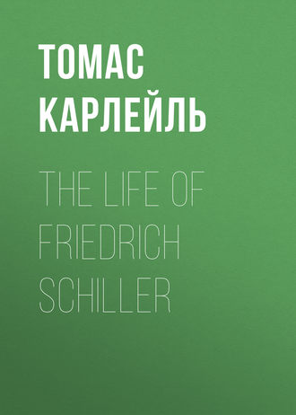 Обложка книги «The Life of Friedrich Schiller»