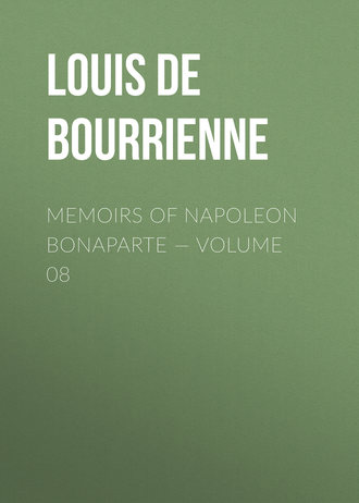 Обложка книги «Memoirs of Napoleon Bonaparte — Volume 08»