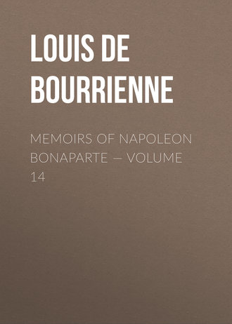 Обложка книги «Memoirs of Napoleon Bonaparte — Volume 14»