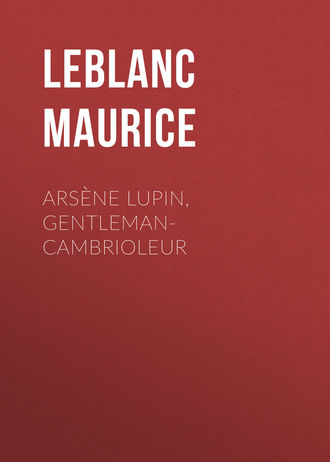 Обложка книги «Arsène Lupin, gentleman-cambrioleur»
