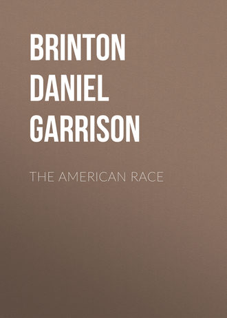 Brinton Daniel Garrison. The American Race