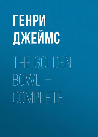 Обложка книги «The Golden Bowl — Complete»