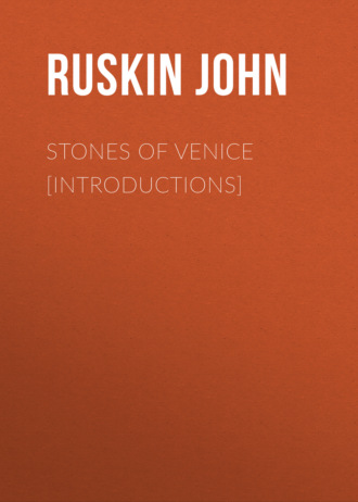 Обложка книги «Stones of Venice [introductions]»