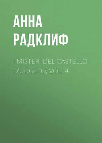 Обложка книги «I misteri del castello d'Udolfo, vol. 4»