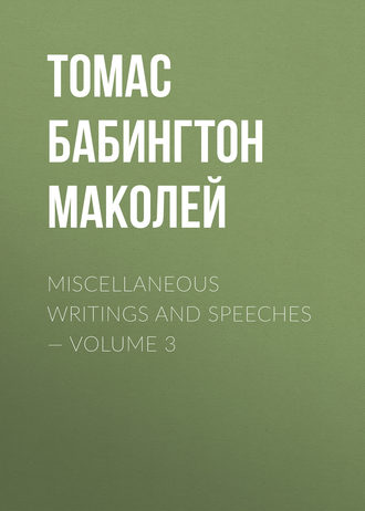 Обложка книги «Miscellaneous Writings and Speeches — Volume 3»