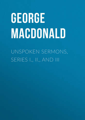 Обложка книги «Unspoken Sermons, Series I., II., and III»