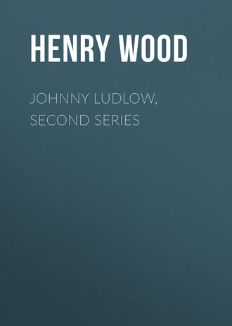Обложка книги «Johnny Ludlow, Second Series»