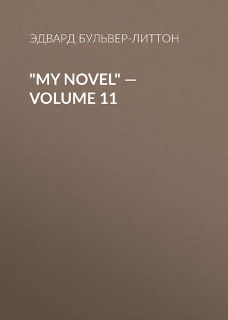Обложка книги «"My Novel" — Volume 11»