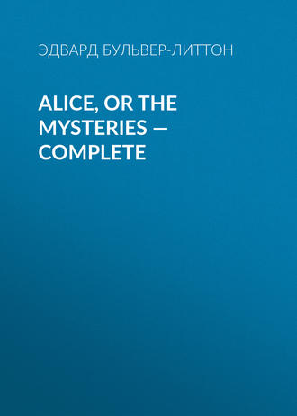 Обложка книги «Alice, or the Mysteries — Complete»