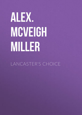 Обложка книги «Lancaster's Choice»