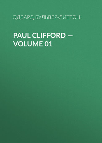 Обложка книги «Paul Clifford — Volume 01»