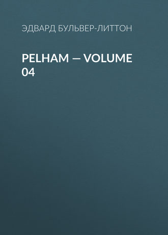 Обложка книги «Pelham — Volume 04»