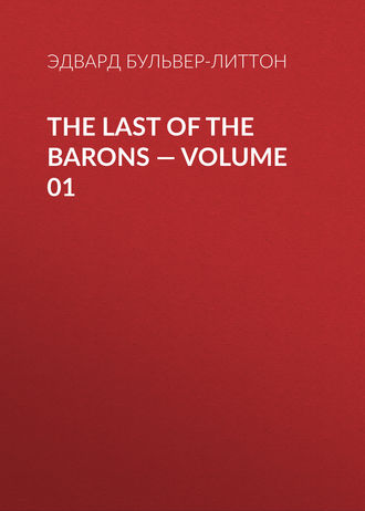 Обложка книги «The Last of the Barons — Volume 01»