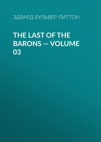 Обложка книги «The Last of the Barons — Volume 03»