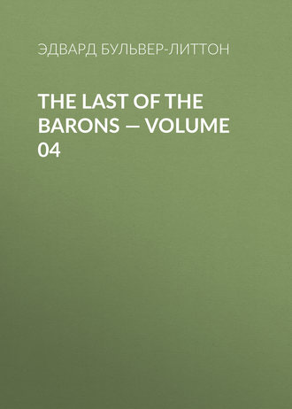 Обложка книги «The Last of the Barons — Volume 04»